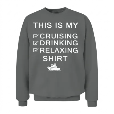 This Is My Cruising Drinking Relaxing Funny Cruise Unisex Sweatshirt - Graphite Heather
