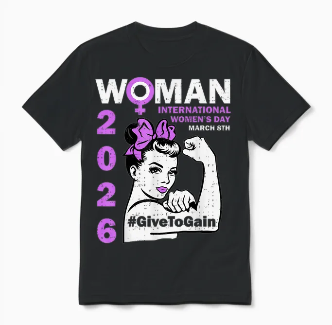 International Women's Day 8 March Give to Gain Empowering Unisex T-Shirt in Black
