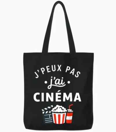 Citation Humour Film Soirée Ciné J’peux Pas J’ai Cinéma Tote Bags - Black