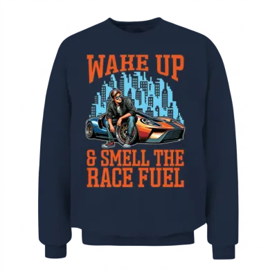 Car Racing Wake Up & Smell Race Track Car Lover Unisex Sweatshirt - Navy