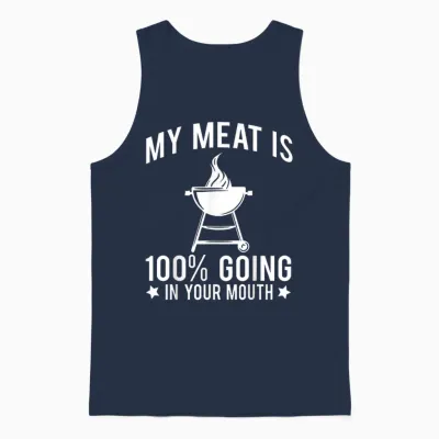 My Meat Is 100% Going in Your Mouth Unisex Tank Top - Navy