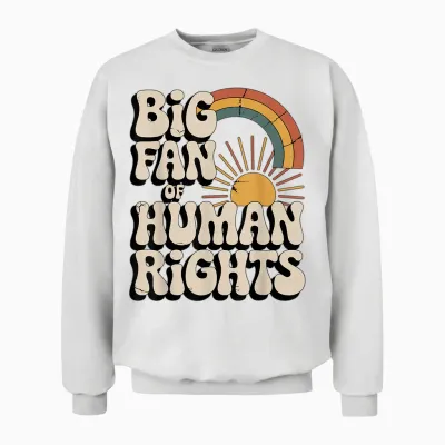 Vintage Rainbow Is a Big Fan of Human Rights Unisex Sweatshirt - White
