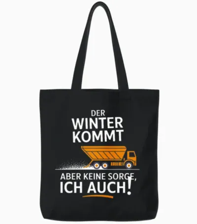 Der Winter Kommt Aber Keine Sorge Ich Auch Tote Bags - Black