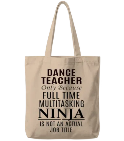 Dance Teacher Tote Bags - Natural