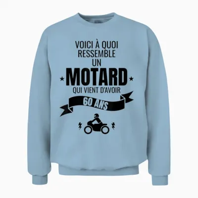 Idée Cadeau Pour Un Motard Humour Homme Original 60 Ans Unisex Sweatshirt - Light Blue