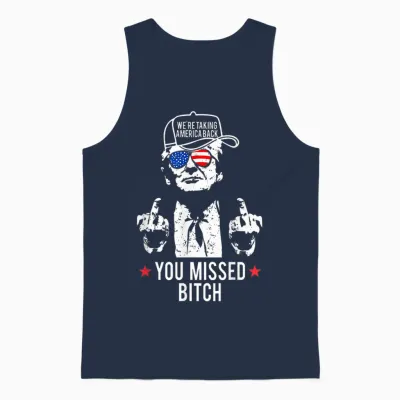 Trump We're Taking America Back You Missed Bitch Unisex Tank Top - Navy