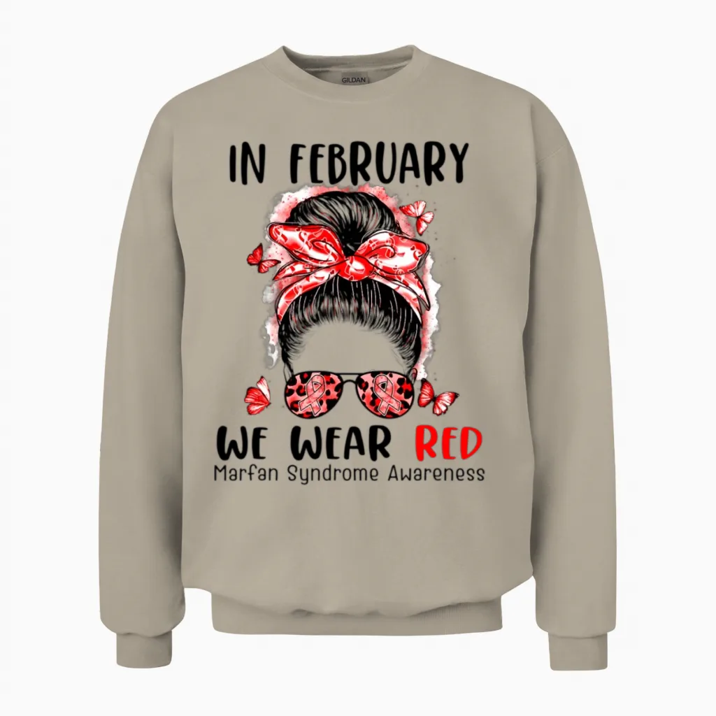 In February We Wear Red Marfan Syndrome Awareness Unisex Sweatshirt in Sand