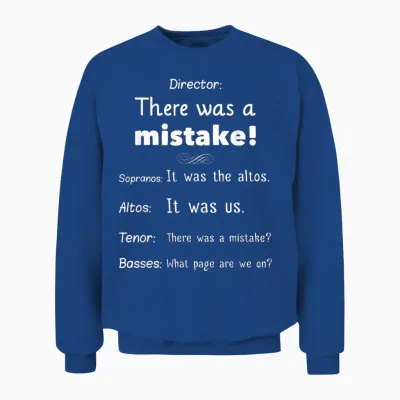 Funny Choir Director Soprano Alto Tenor Bass Unisex Sweatshirt - Royal