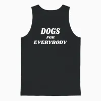 Dogs for Everybody Dog Lovers Gift Unisex Tank Top in Black - 1