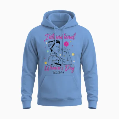 International Women's Day 365/24/7 International Women's Day T-Shirt, White Unisex Hoodie - Carolina Blue