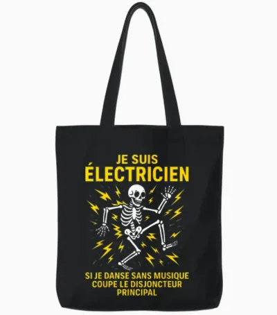 Electrician Humour - Je Suis Electricien Tote Bags - Black