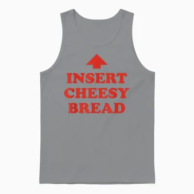 Insert Cheesy Bread Arrow - Funny Cheese Lover Humor Slogan Unisex Tank Top - Sport Grey