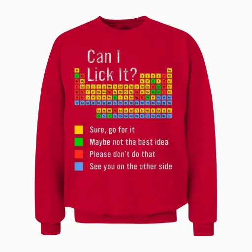 Can I Lick It Periodic Table Teacher Student Unisex Sweatshirt in Red