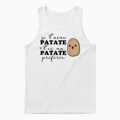 Je T'aime Patate T'es Ma Potato Favorite T-Shirt, White Unisex Tank Top - White