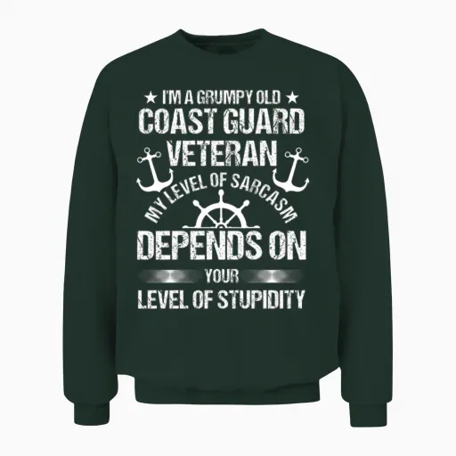 Funny Veteran's Day Grumpy Old Coast Guard Unisex Sweatshirt in Forest