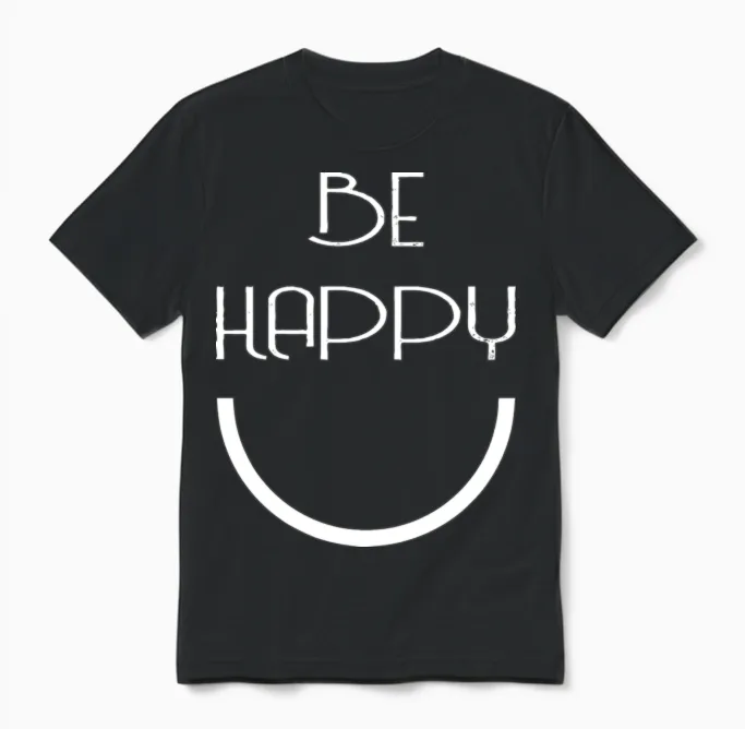 Be Happy White Unisex T-Shirt in Black