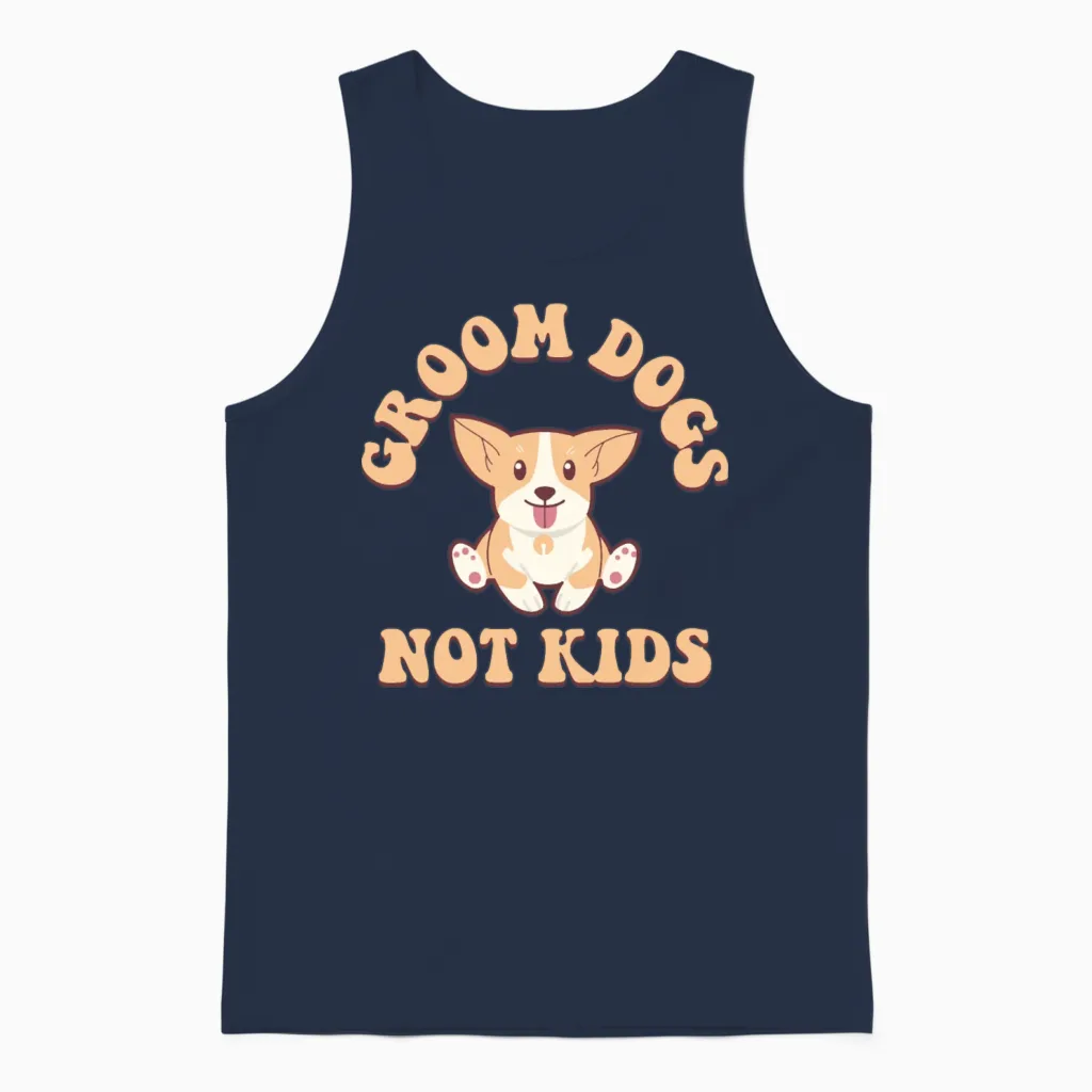 Groom Dogs Not Kids Dog Lovers Gift Unisex Tank Top in Navy