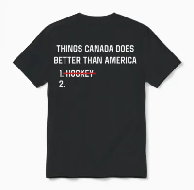 Things Canada Does Better Than America Funny Hockey Rivalry Unisex T-Shirt - Black