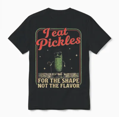 Peinliches Shirt Lustig Unangemessene Pickle Adult Humor Unisex T-Shirt - Black