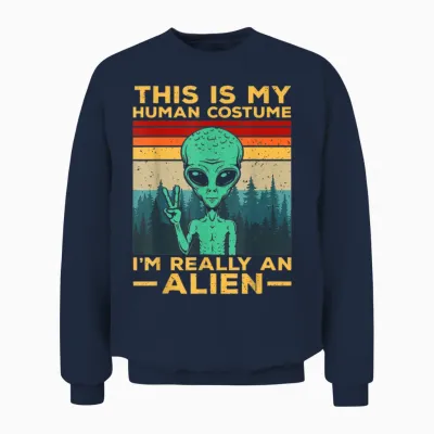 Alien Costume Alien This Is My Human Costume Alien T-Shirt, Black Unisex Sweatshirt - Navy