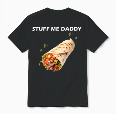 Stuff Me Daddy – Funny Burrito & Foodie Humor Desi Unisex T-Shirt - Black