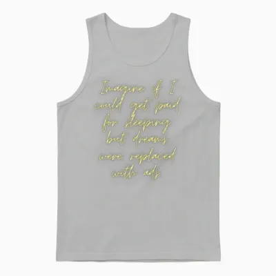 Funny Quotes Unisex Tank Top - Ash