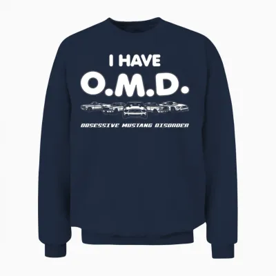 I Have Omd - Obsessive Mustang Disorder Unisex Sweatshirt - Navy