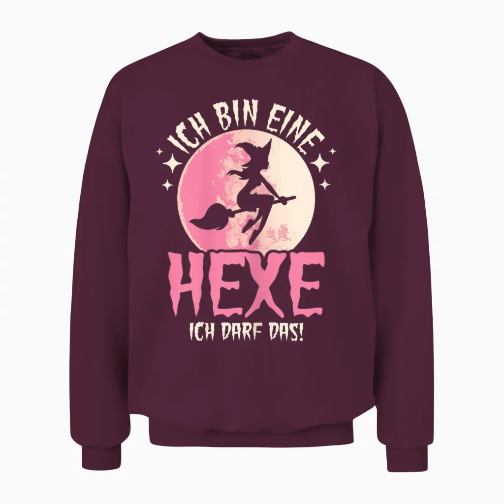 Ich Bin Eine Hexe Ich Darf Das Damen Hexen Unisex Sweatshirt in Maroon
