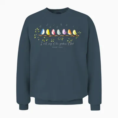 I Will Sing of the Goodness of God Psalm 89 1 Cute Bird Unisex Sweatshirt - Dark Heather