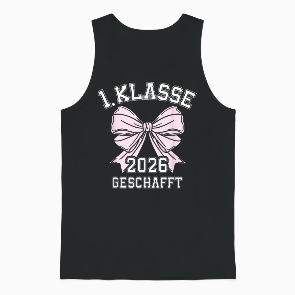 1. Klasse Geschafft 2026 Abschluss 1. Klasse Unisex Tank Top in Black