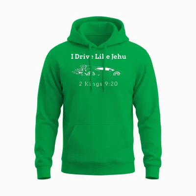 Drive Like Jehu Funny Christian Bible Character Unisex Hoodie - Irish Green