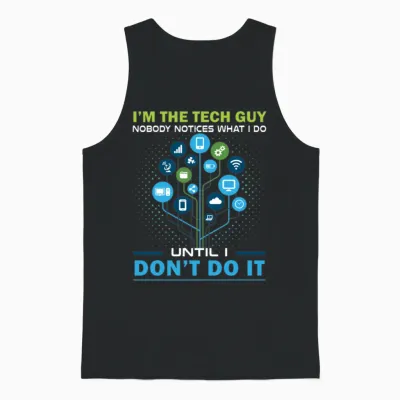 Technology Guy Nobody Notices What Do Unisex Tank Top - Black