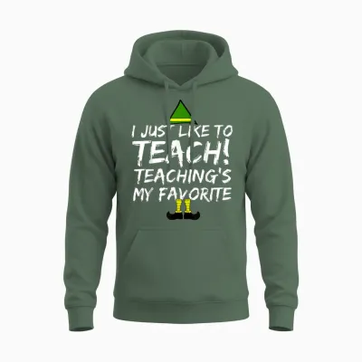 Funny Teacher Christmas Teaching Is My Favorite Unisex Hoodie - Military Green