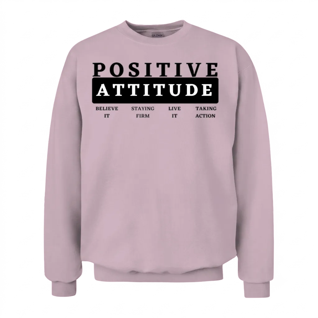 Positive Attitude Unisex Sweatshirt - Light Pink