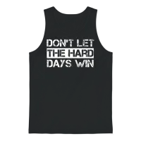 Dont Let the Hard Days Win Gym Fitness Workout Unisex Tank Top - Black – 1