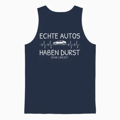 Echte Autos Haben Durst Und Keine Ladezeit Herzschlag Auto Unisex Tank Top - Navy