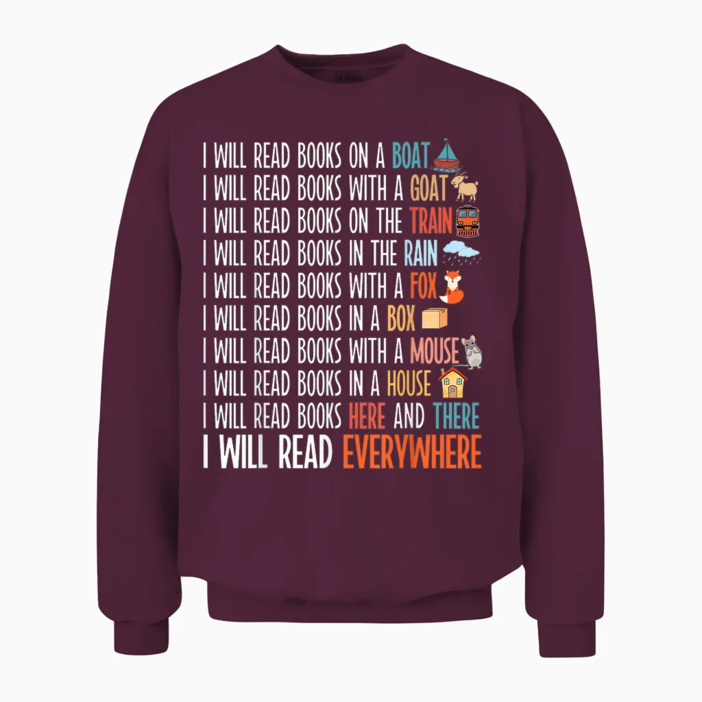 I Will Read Books on a Boat & Everywhere Reading Book Unisex Sweatshirt in Maroon