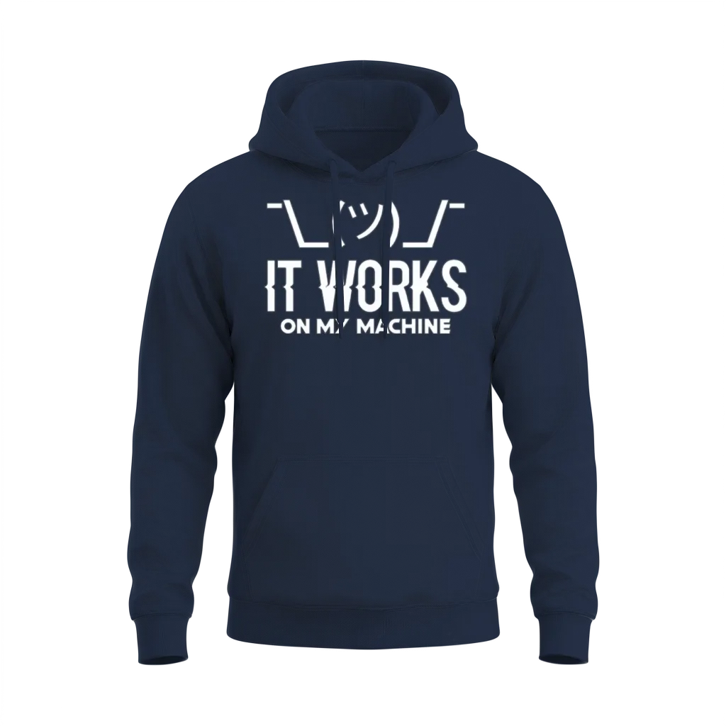 It Works on My Machine, Programmer Internet Meme Unisex Hoodie - Navy