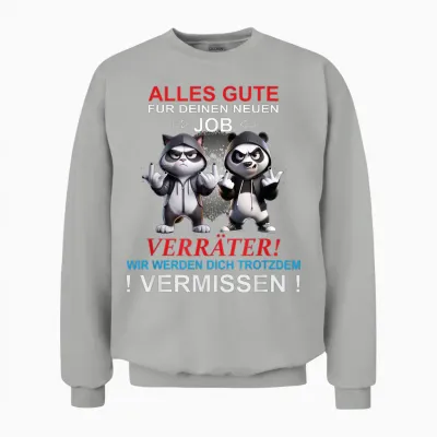 Wir Werden Dich Vermissen Lustiger Spruch Abschied Verräter Unisex Sweatshirt - Ash