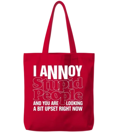 I Annoy Stupid People Mens Funny Offensive Tote Bags - Red