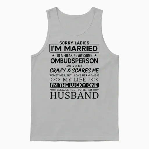 Ombudsperson Funny Saying for Husband Unisex Tank Top in Ash