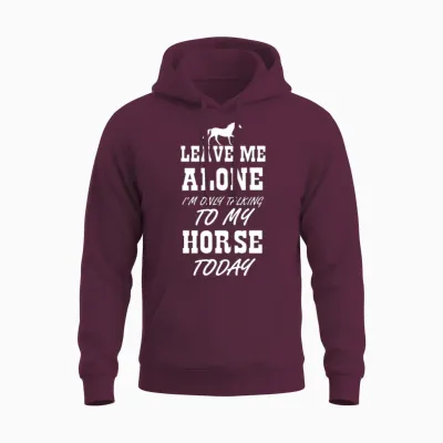 Talking to My Horse Today Girls Women Horse Lover Unisex Hoodie - Maroon