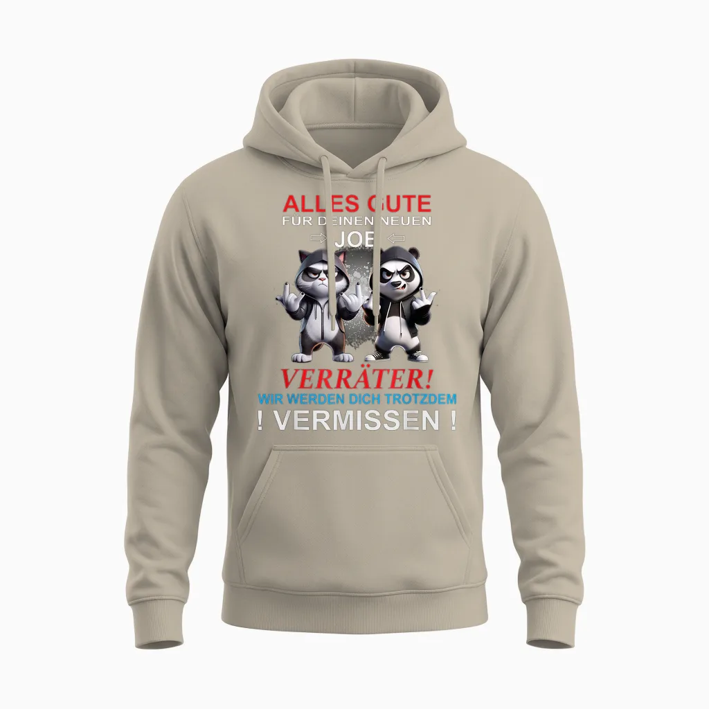 Wir Werden Dich Vermissen Lustiger Spruch Abschied Verräter Unisex Hoodie in Sand