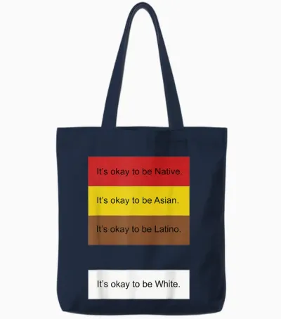 It's Okay to Be Native Asian Latino and White Funny Tote Bags - Navy