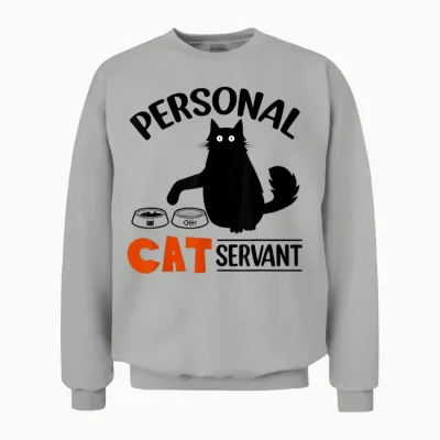 Funny Black Cat Personal Cat Servant Unisex Sweatshirt - Ash
