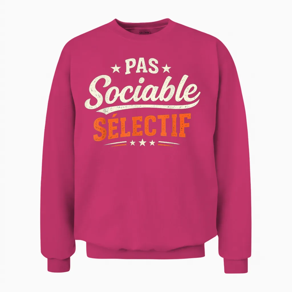 Men's Gift Humour Original Funny Not Sociable Selective Unisex Sweatshirt in Heliconia
