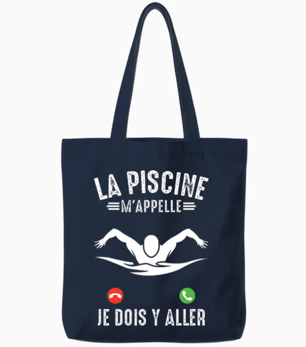 La Piscine M'appelle Natation Nageur Nager Piscine Humour T-Shirt Haut De Gamme Tote Bags in Navy