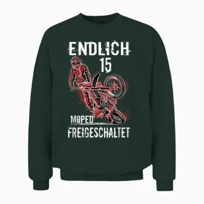 Endlich 15 Moped Unlocked Birthday Moped Driver Unisex Sweatshirt - Forest