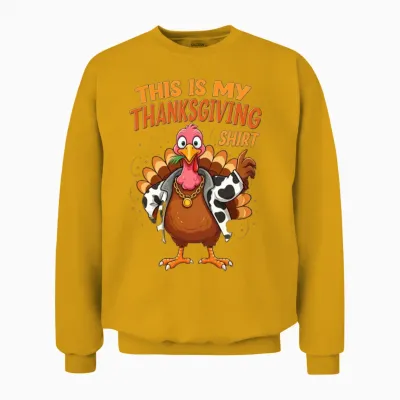 This Is My Thanksgiving Shirt Funny Thanksgiving Unisex Sweatshirt - Gold