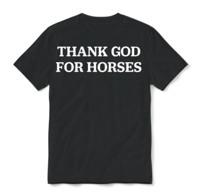 Thank God for Horses Unisex T-Shirt - Black